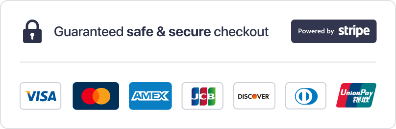 Guaranteed safe and secure checkout powered by Stripe